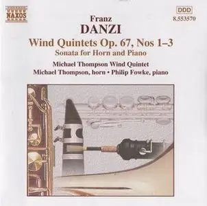 Franz Danzi - Wind Quintets, Op.67 & 56, Sonata, Op.28, Quintet, Op. 41 