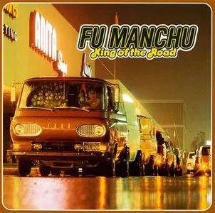Fu Manchu - King Of The Road (1999)