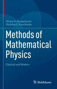 Methods of Mathematical Physics: Classical and Modern