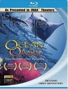IMAX - Ocean Oasis [1080p]