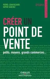 Créer un point de vente: Petits, moyens, grands commerces... [Repost]