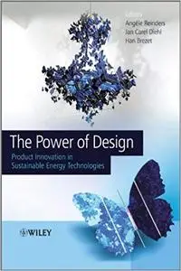 The Power of Design: Product Innovation in Sustainable Energy Technologies