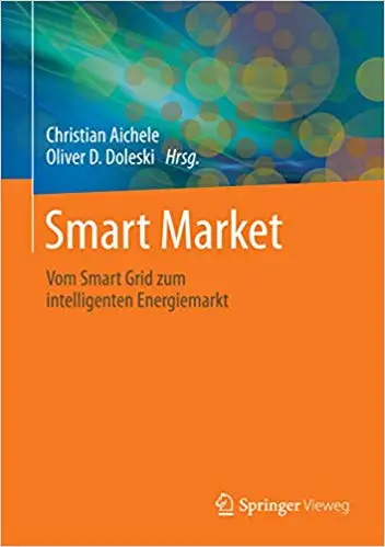 Smart Market: Vom Smart Grid zum intelligenten Energiemarkt