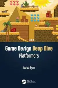 Game Design Deep Dive: Platformers