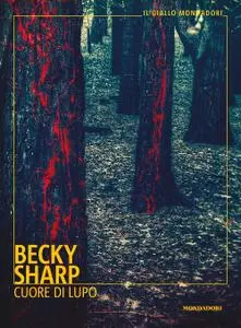 Becky Sharp - Cuore di lupo