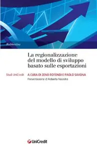 AA.VV. - La regionalizzazione del modello di sviluppo basato sulle esportazioni