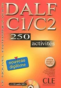 Vanessa Bourbon et collectif, "DALF C1-C2 : 250 activites", (livre+corriges+CD Audio)