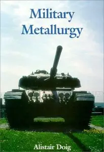 Military Metallurgy (Repost)