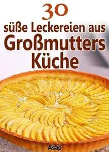 30 süße Leckereien aus Großmutters Küche (Repost)