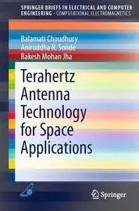 Terahertz Antenna Technology for Space Applications (repost)