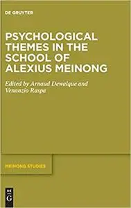 Psychological Themes in the School of Alexius Meinong