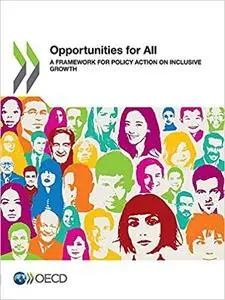 Opportunities for All: A Framework for Policy Action on Inclusive Growth