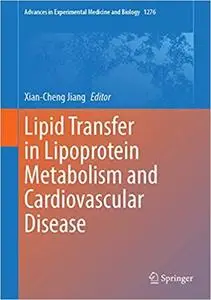 Lipid Transfer in Lipoprotein Metabolism and Cardiovascular Disease (Advances in Experimental Medicine and Biology