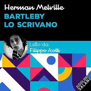 «Bartleby lo scrivano» by Herman Melville