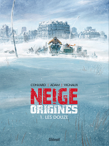 Neige - Origines - Tome 1 - Les Douze (Repost)
