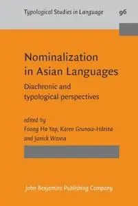 Nominalization in Asian Languages: Diachronic and Typological Perspectives