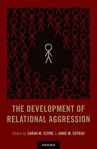 The Development of Relational Aggression