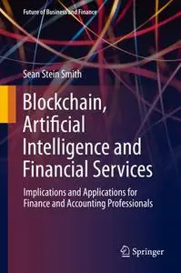 Blockchain, Artificial Intelligence and Financial Services