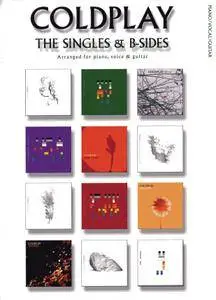 Coldplay: The Singles & B Sides Pvg arranged for piano, vocal, and guitar