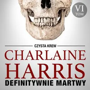 «Definitywnie martwy» by Charlaine Harris