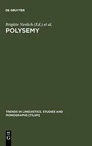 Polysemy: flexible patterns of meaning in mind and language