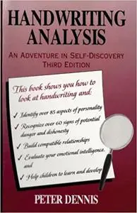 Handwriting Analysis: An Adventure in Self-Discovery, Third Edition Ed 3