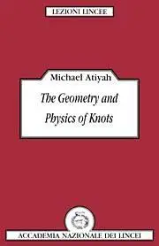 The Geometry and Physics of Knots