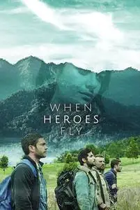 When Heroes Fly (2018) Season 1