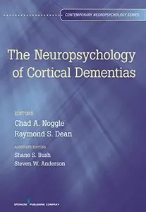 The Neuropsychology of Cortical Dementias (Contemporary Neuropsychology)