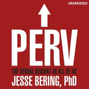 «Perv» by Jesse Bering