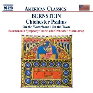Marin Alsop, Bournemouth Symphony Orchestra - Leonard Bernstein: Chichester Psalms, On the Waterfront, On the Town (2003)