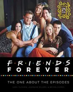 Friends Forever: The One About the Episodes (Repost)