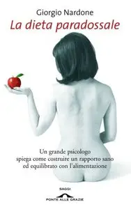 Giorgio Nardone - La dieta paradossale