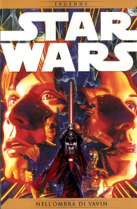 Star Wars Legends - Volume 1 - Nell'Ombra Di Yavin