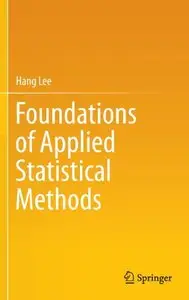 Foundations of Applied Statistical Methods