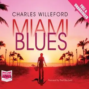 «Miami Blues» by Charles Willeford