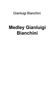 Medley Gianluigi Bianchini