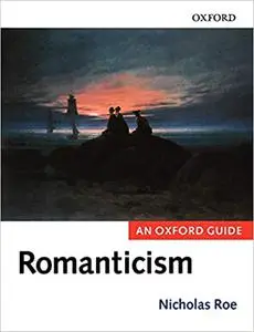 Romanticism: An Oxford Guide