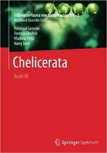 Süßwasserfauna von Mitteleuropa, Bd. 7/2-3 Chelicerata: Acari III
