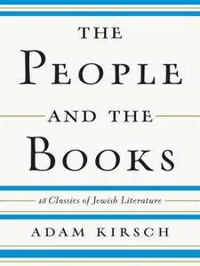 The People and the Books: 18 Classics of Jewish Literature