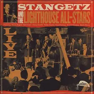 Stan Getz and The Lighthouse All-Stars: Live