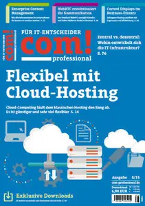 Com! Professionell Magazin August No 08 2015