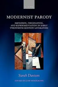 Modernist Parody: Imitation, Origination, and Experimentation in Early Twentieth-Century Literature