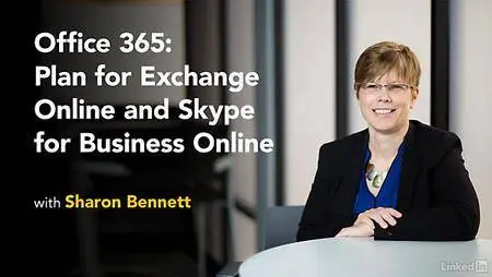 Lynda - Office 365: Plan for Exchange Online and Skype for Business Online