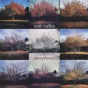 Nate Radley - Morphoses (2014) {FSNT}