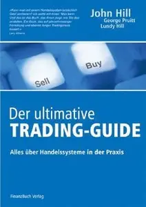 Der ultimative Trading-Guide: Alles über Handelssysteme in der Praxis (Repost)