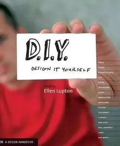 D.I.Y.: Design It Yourself (Design Handbooks)(Repost)