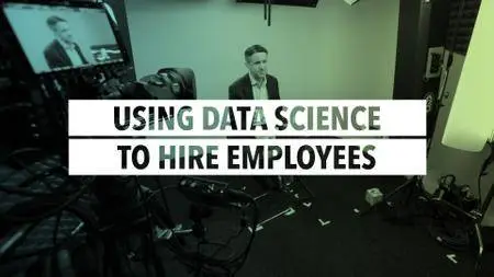 Using Data Science to Hire Employees