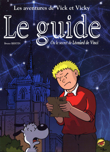 Vick et Vicky - Tome 18 - Le Guide ou le Secret de Leonard de Vinci