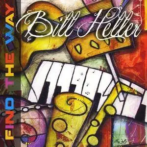 Bill Heller - Find The Way (2014)